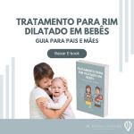 Tratamento para Rim Dilatado em bebês