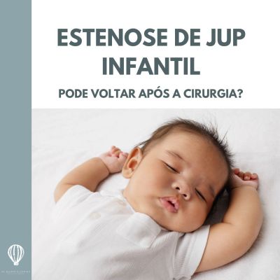 Estenose de JUP pode voltar 