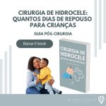 Cirurgia de Hidrocele: Quantos Dias de Repouso