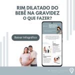 Rim dilatado do bebê na gravidez: O que fazer?